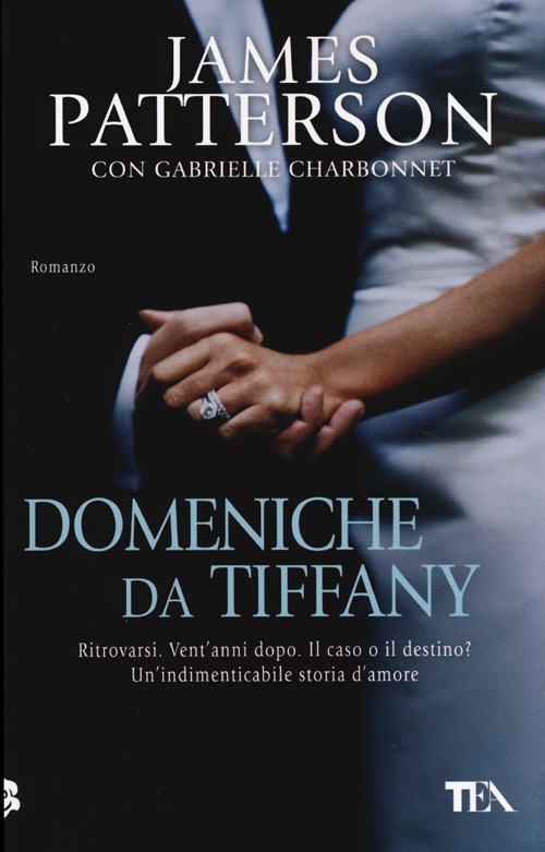 Libro Domeniche da Tiffany di James Patterson; Gabrielle Charbonnet - ean 9788850233991 - TEA