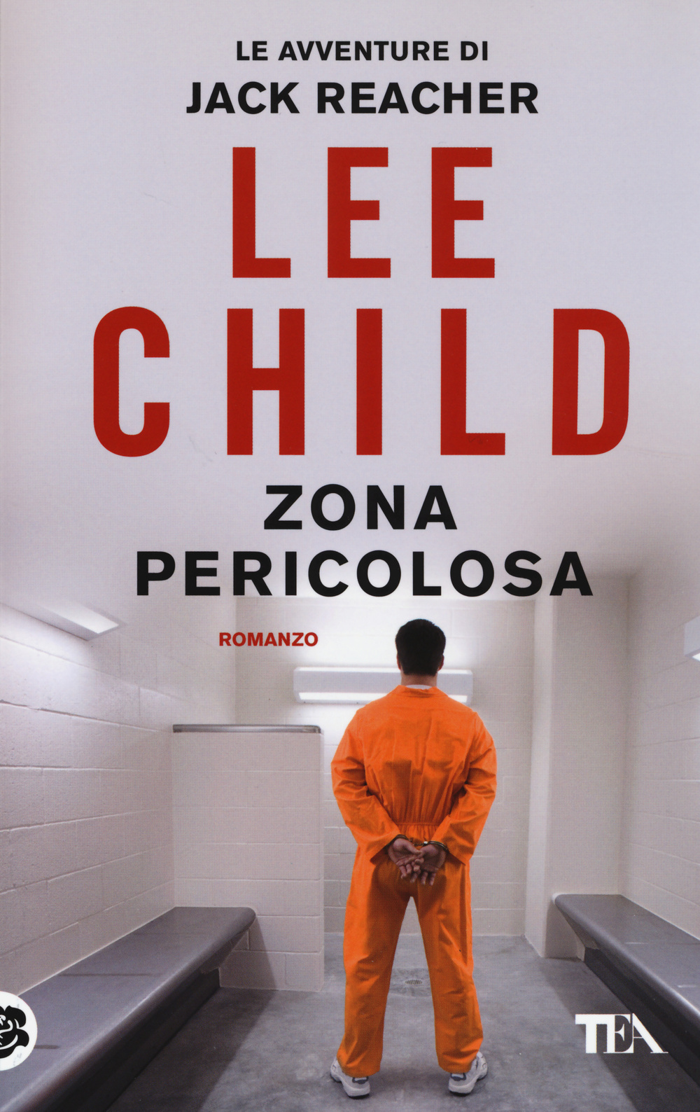 Libro Zona pericolosa di Lee Child - ean 9788850234837 - TEA