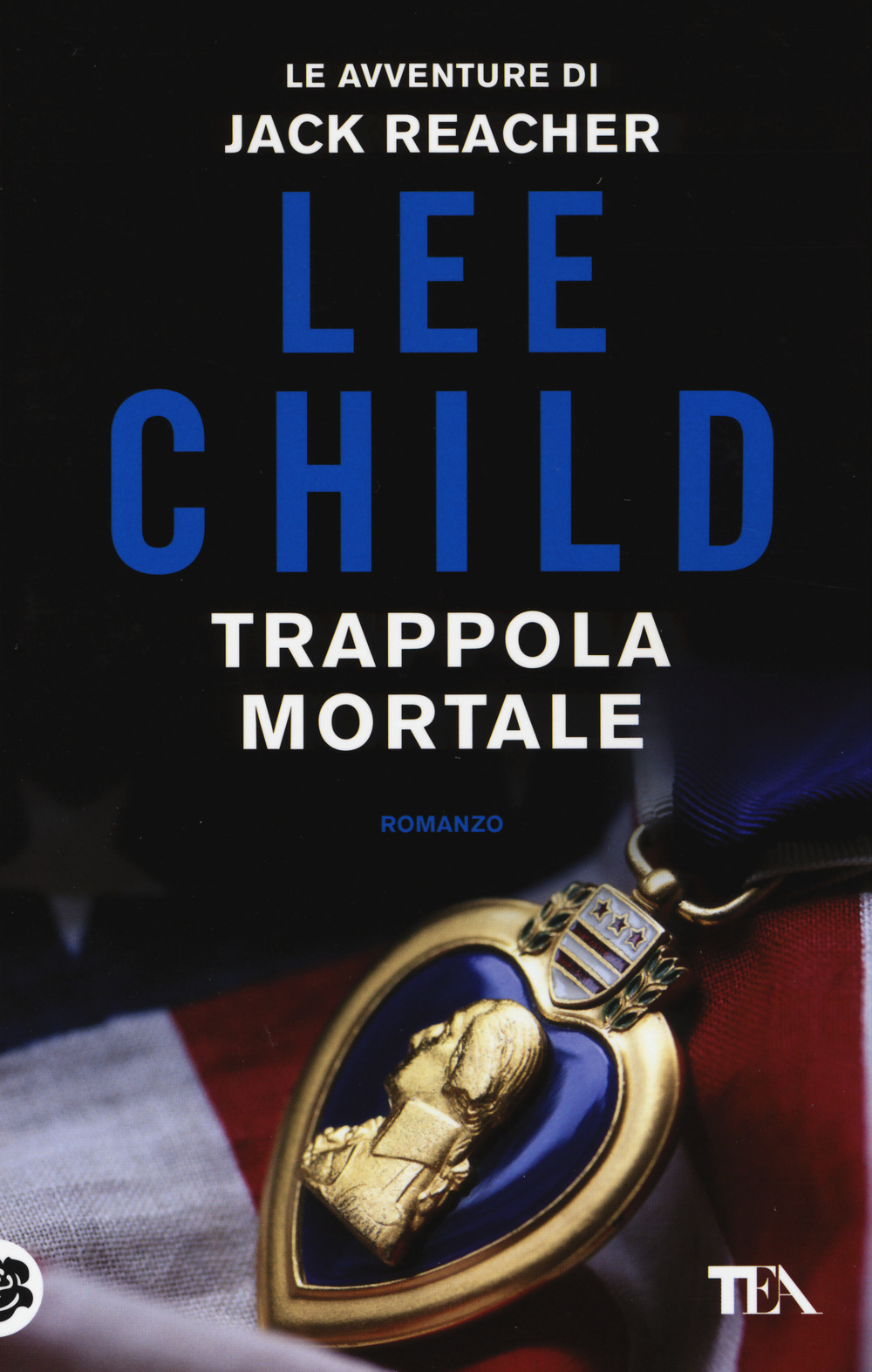 Libro Trappola mortale di Lee Child - ean 9788850234851 - TEA