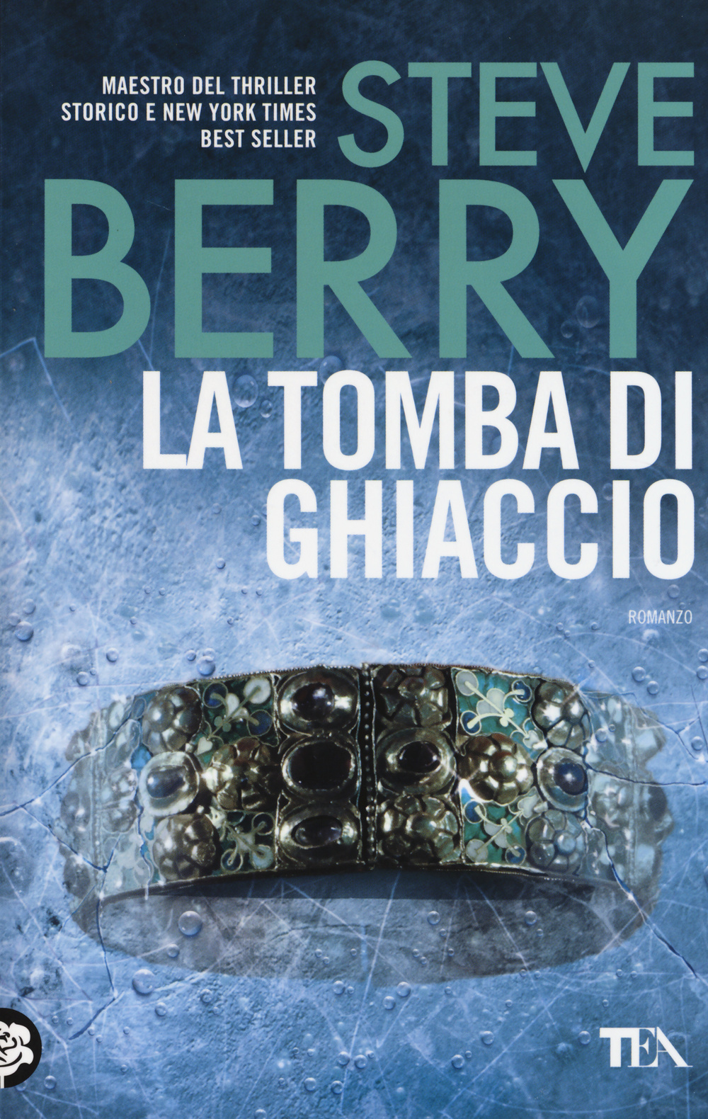 Libro tomba di ghiaccio di Steve Berry - ean 9788850236145 - TEA