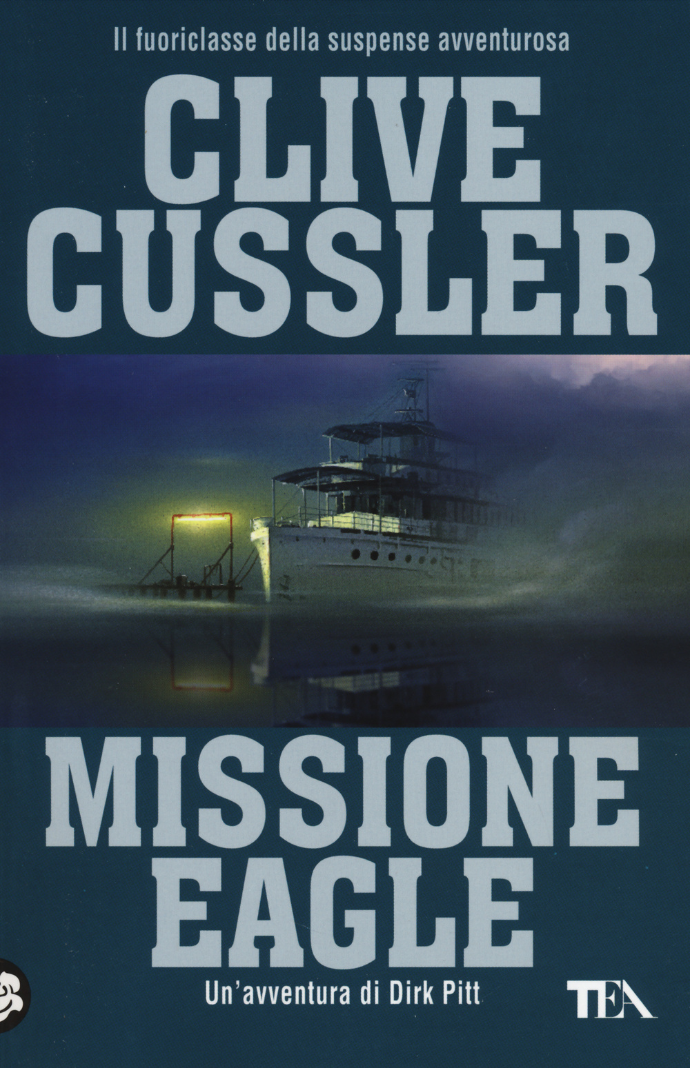 Libro Missione Eagle di Clive Cussler - ean 9788850237227 - TEA