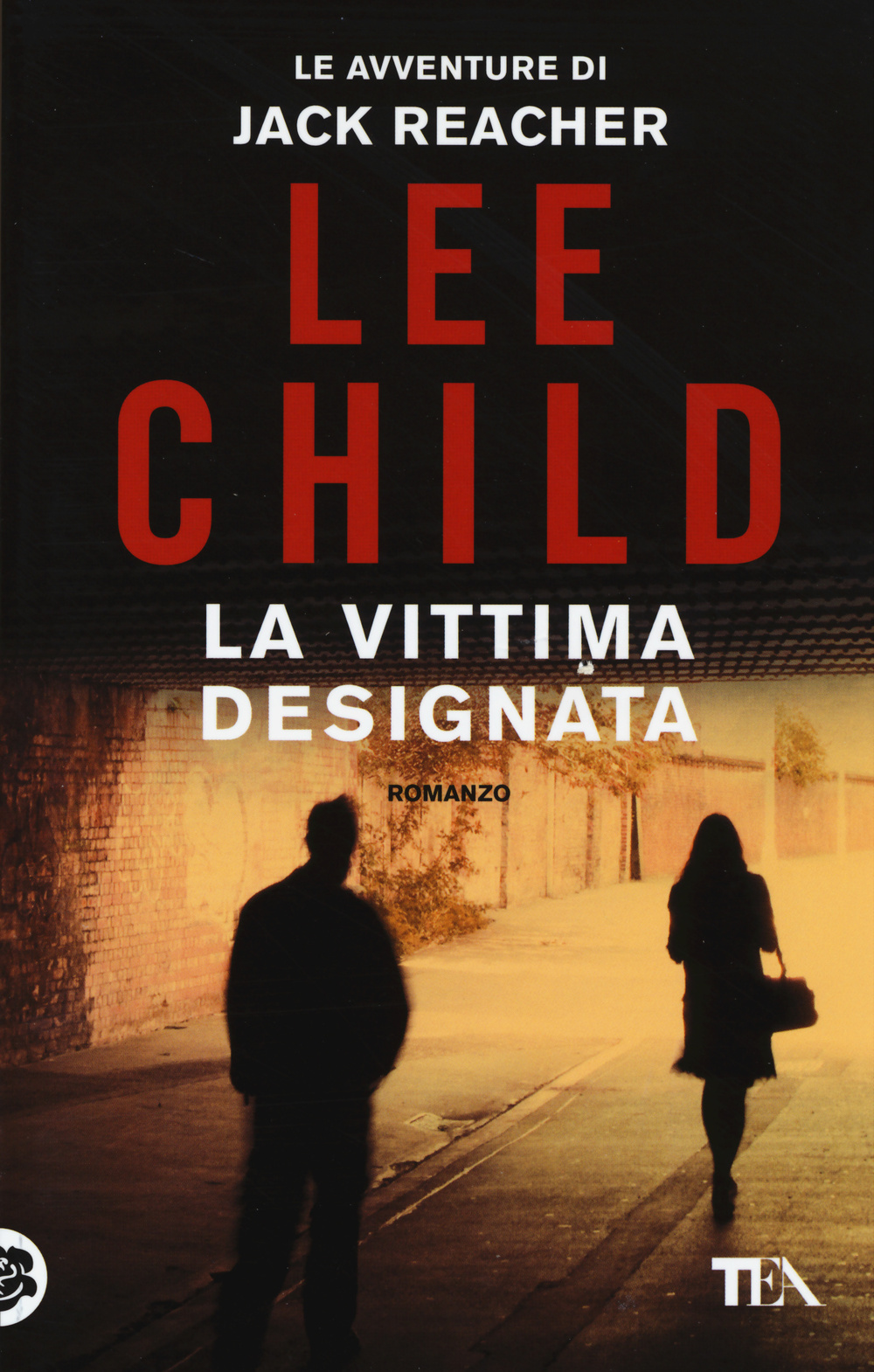 Libro vittima designata di Lee Child - ean 9788850237500 - TEA