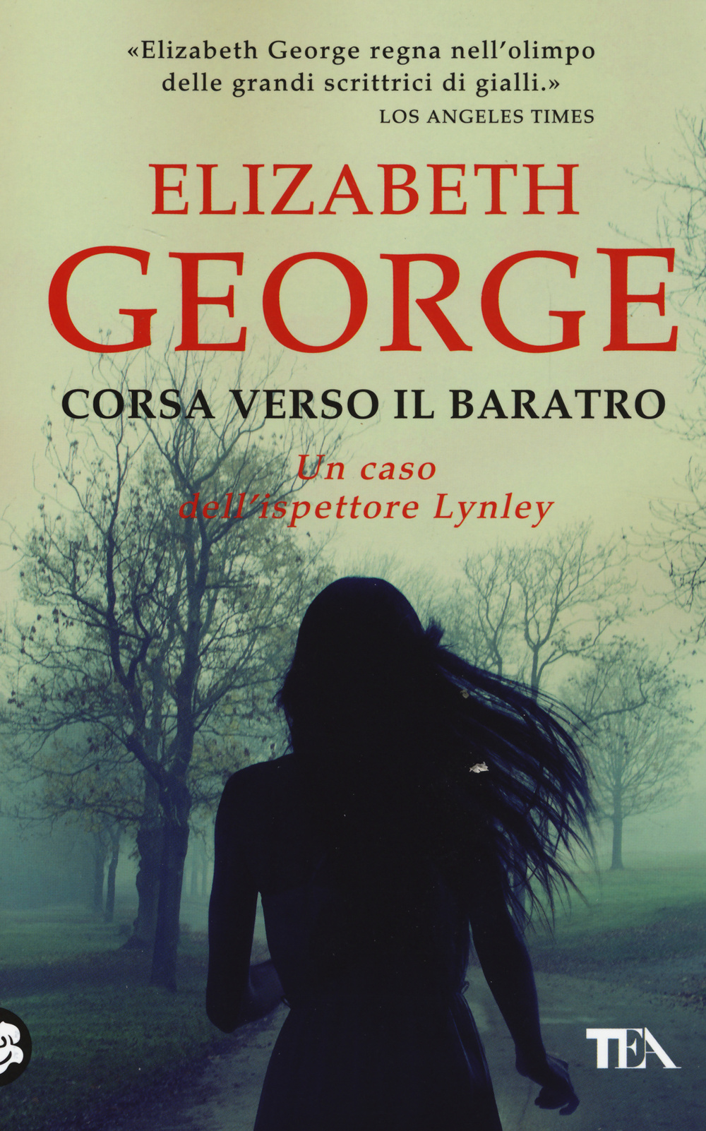 Libro Corsa verso il baratro di Elizabeth George - ean 9788850237593 - TEA