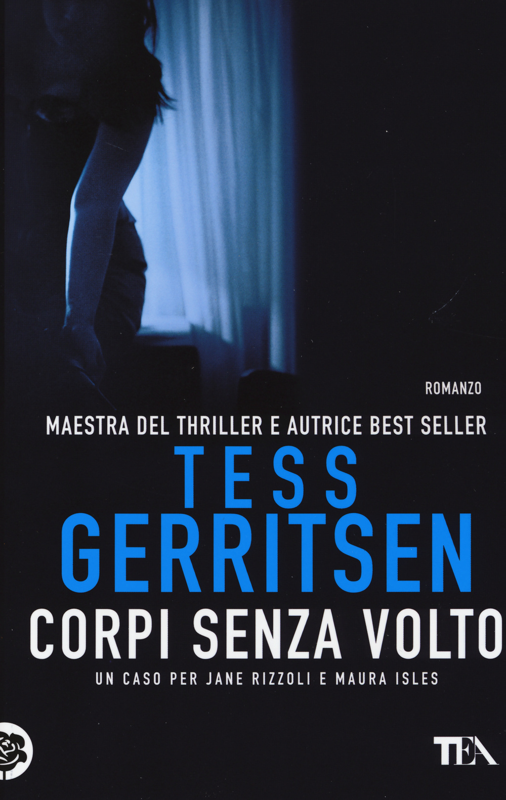Libro Corpi senza volto di Tess Gerritsen - ean 9788850237647 - TEA