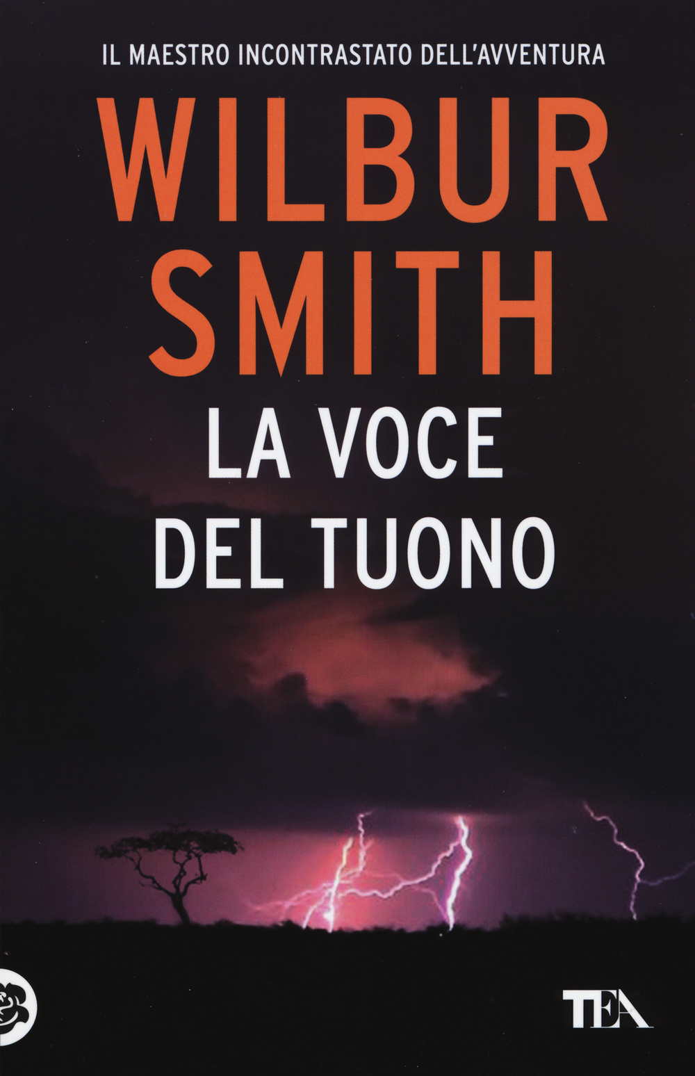Libro voce del tuono di Wilbur Smith - ean 9788850238996 - TEA