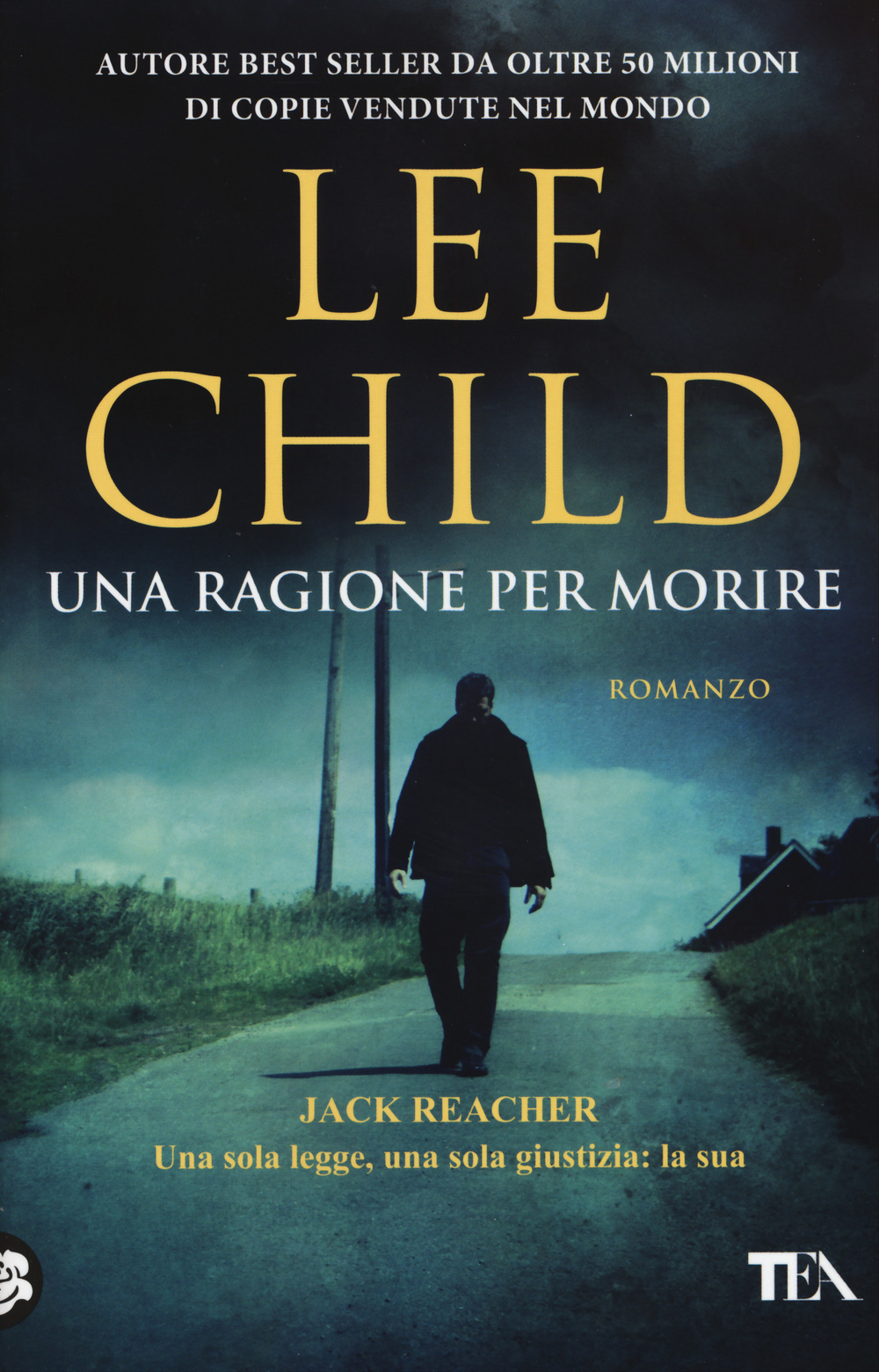 Libro ragione per morire di Lee Child - ean 9788850240623 - TEA