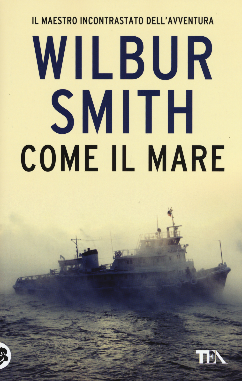 Libro Come il mare di Wilbur Smith - ean 9788850241279 - TEA