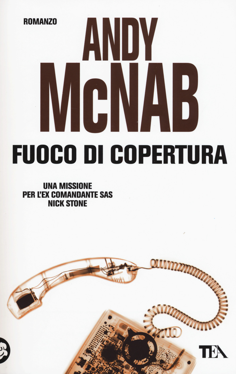 Libro Fuoco di copertura di Andy McNab - ean 9788850245987 - TEA