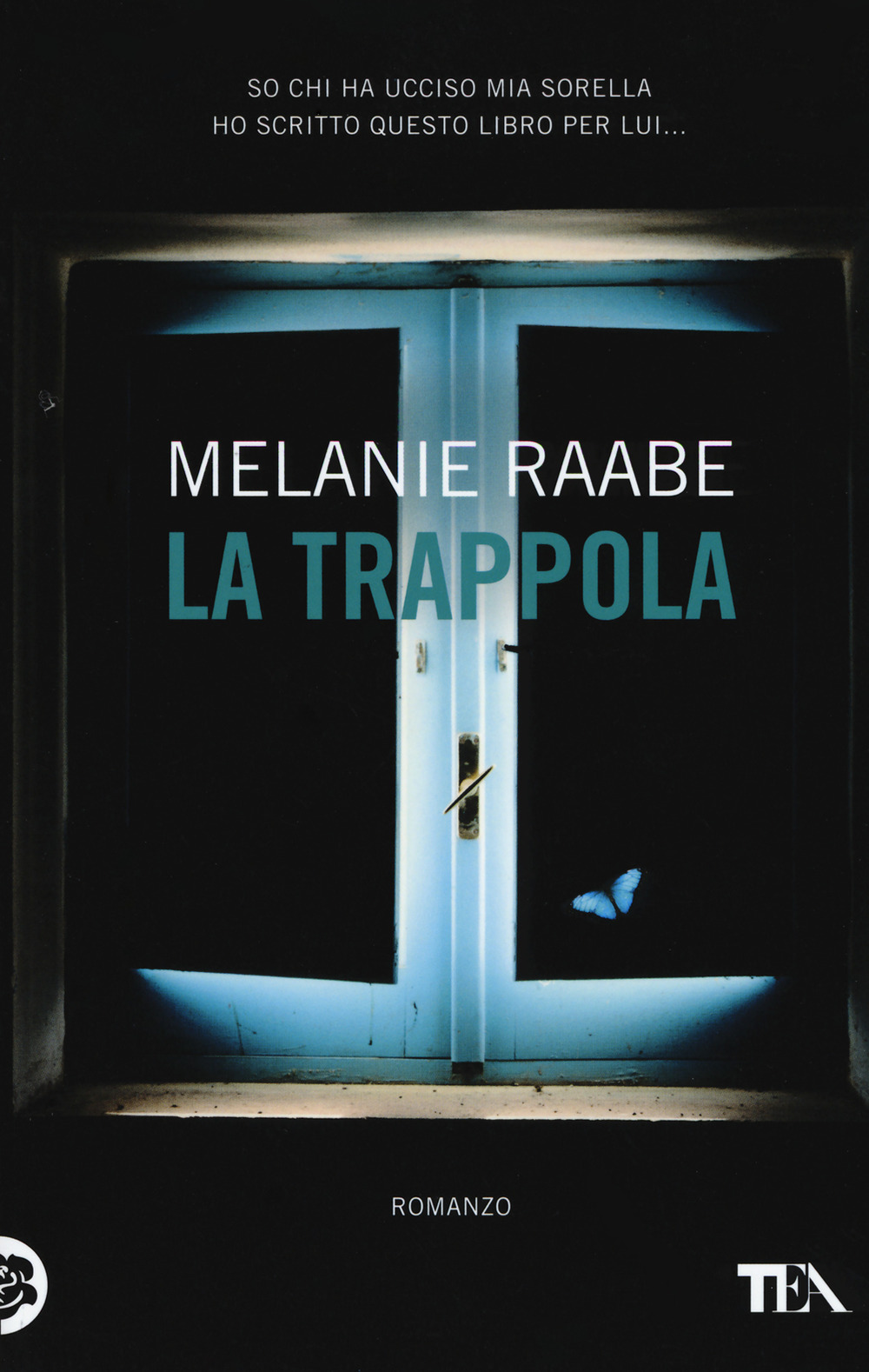 Libro trappola di Melanie Raabe - ean 9788850246212 - TEA