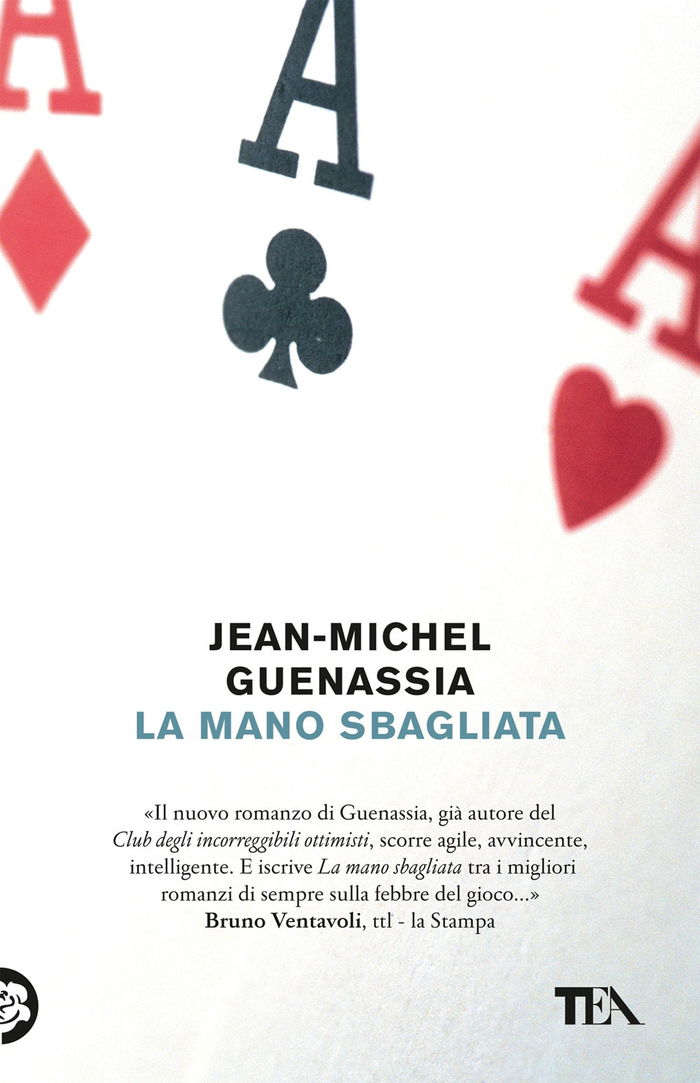 Libro mano sbagliata di Jean-Michel Guenassia - ean 9788850247394 - TEA