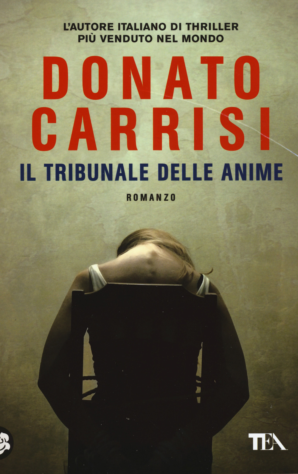 Libro tribunale delle anime. La trilogia di Marcus di Donato Carrisi - ean 9788850247721 - TEA