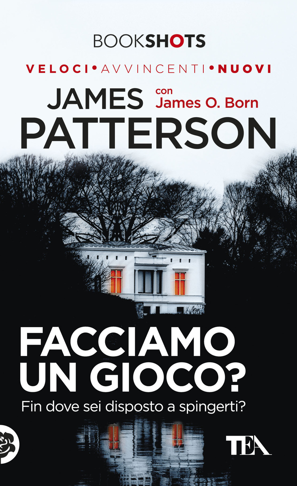 Libro Facciamo un gioco? di James Patterson; James O. Born - ean 9788850248094 - TEA