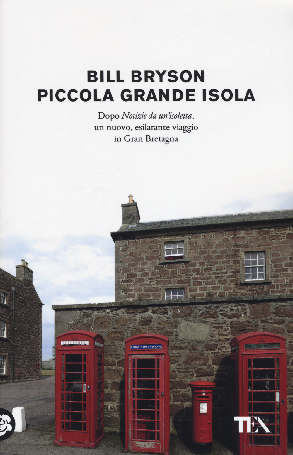 Libro Piccola grande isola di Bill Bryson - ean 9788850248445 - TEA