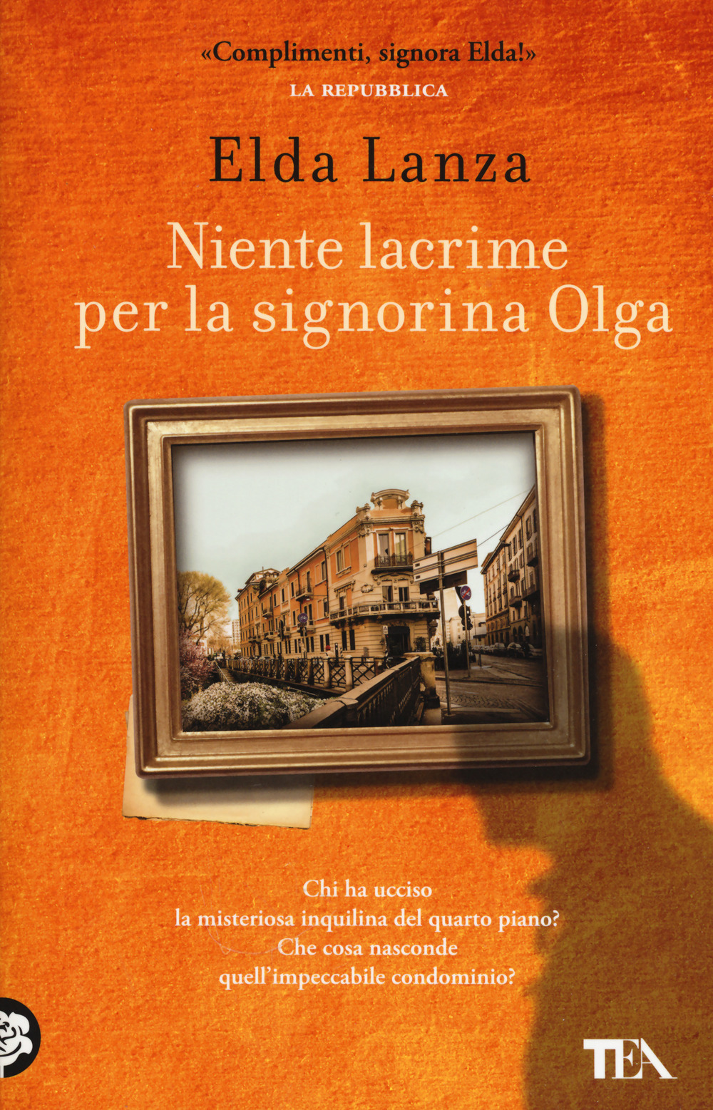 Libro Niente lacrime per la signorina Olga di Elda Lanza - ean 9788850249671 - TEA