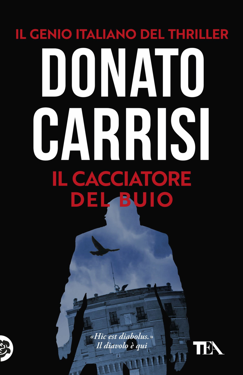 Libro cacciatore del buio. La trilogia di Marcus di Donato Carrisi - ean 9788850250950 - TEA