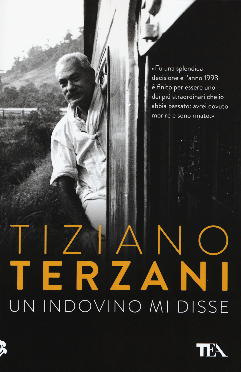 Libro indovino mi disse di Tiziano Terzani - ean 9788850251018 - TEA