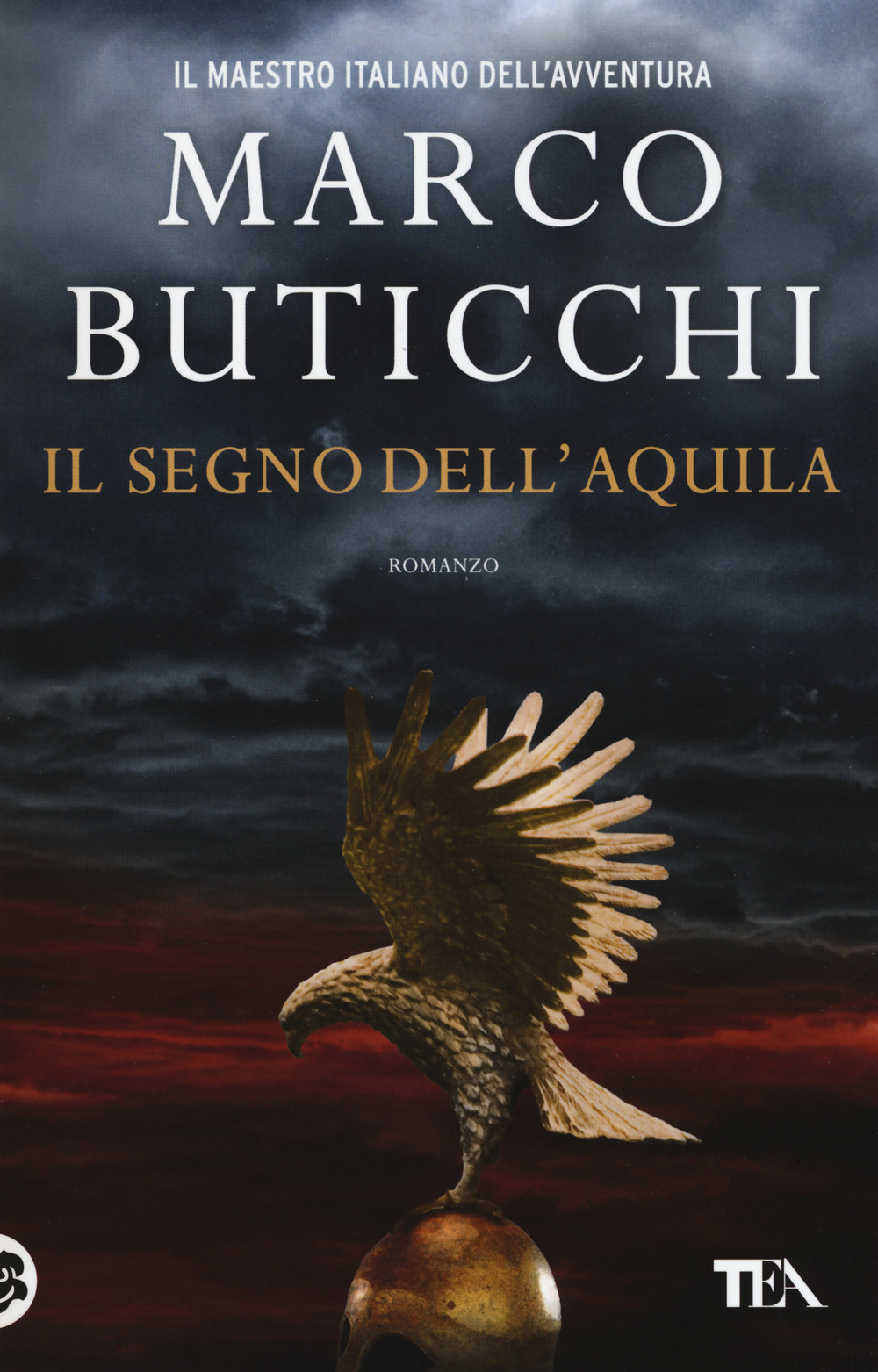 Libro segno dell'aquila di Marco Buticchi - ean 9788850251056 - TEA