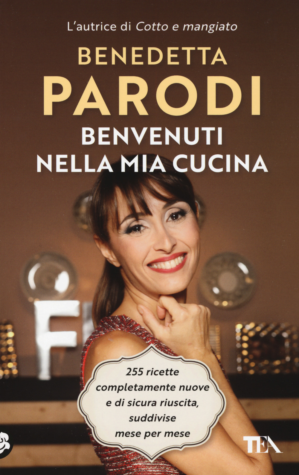 Libro Benvenuti nella mia cucina di Benedetta Parodi - ean 9788850252831 - TEA