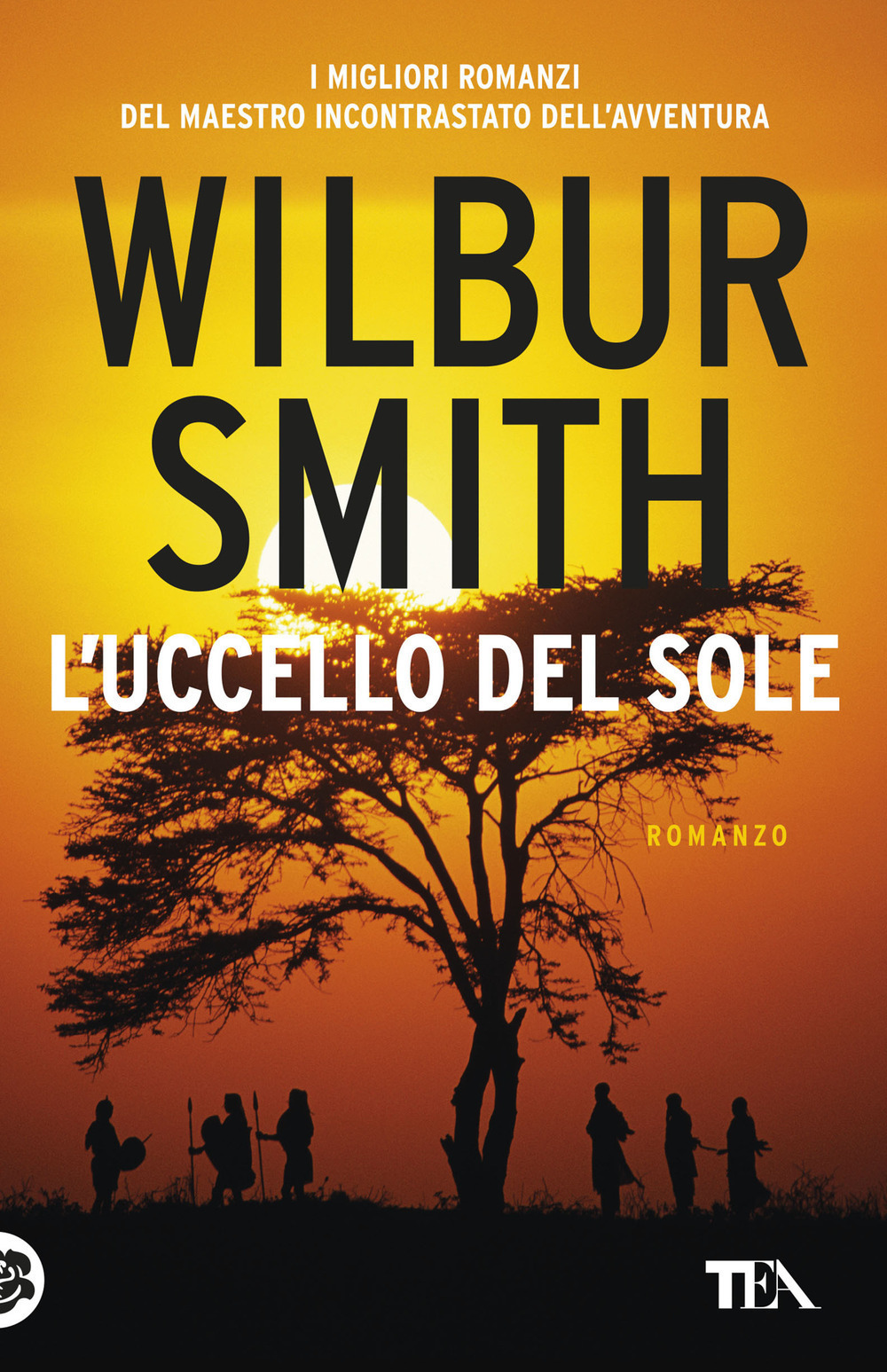 Libro Uccello del Sole di Wilbur Smith - ean 9788850253494 - TEA