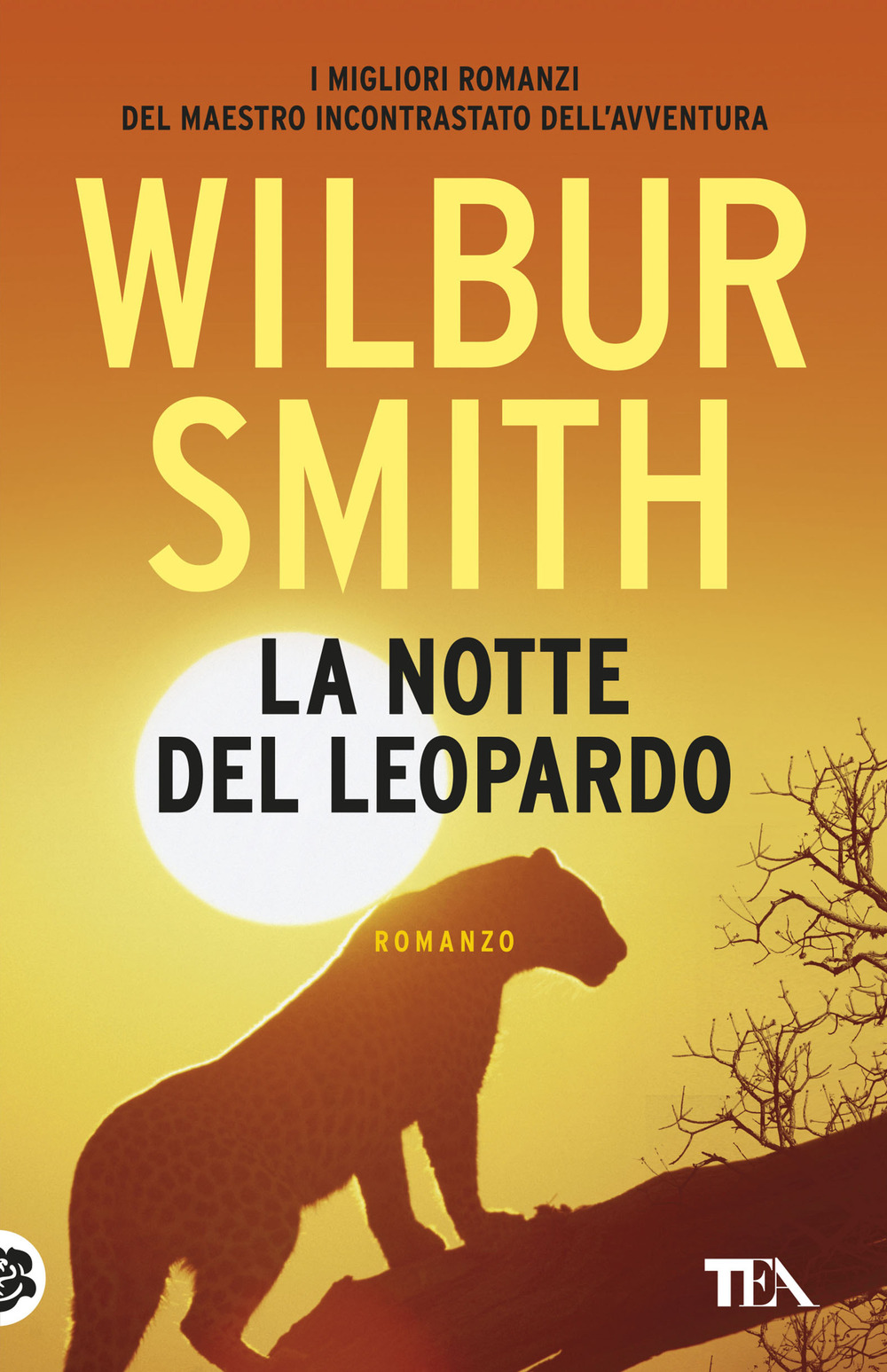 Libro notte del leopardo di Wilbur Smith - ean 9788850253500 - TEA