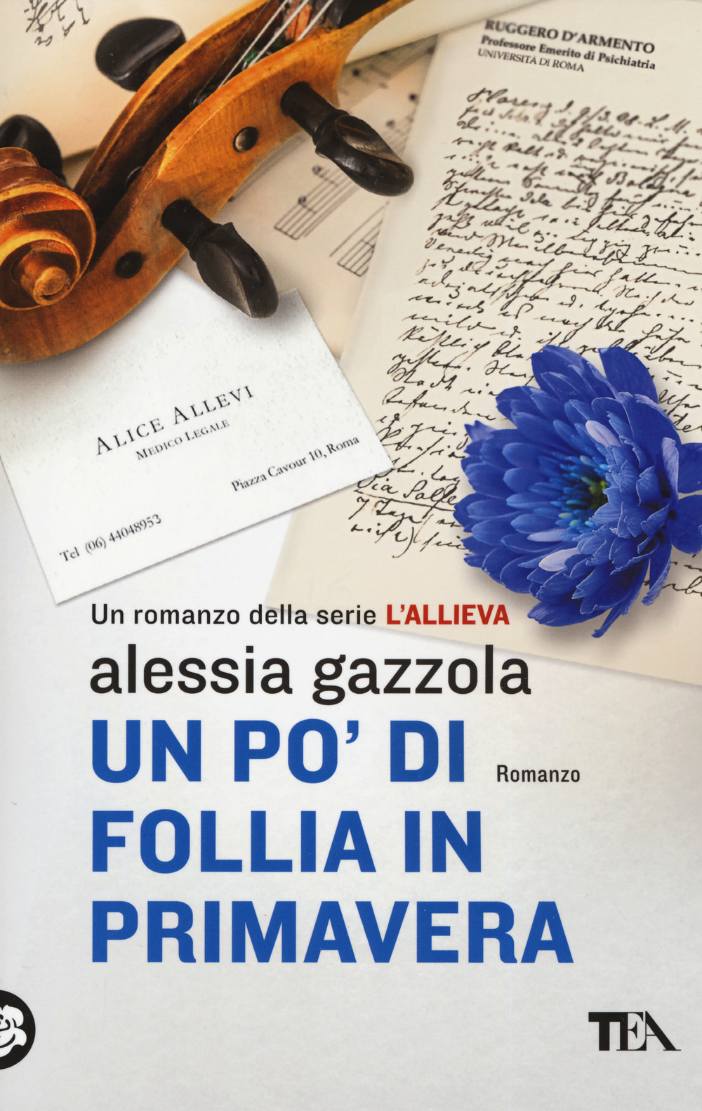 Libro po' di follia in primavera di Alessia Gazzola - ean 9788850253838 - TEA