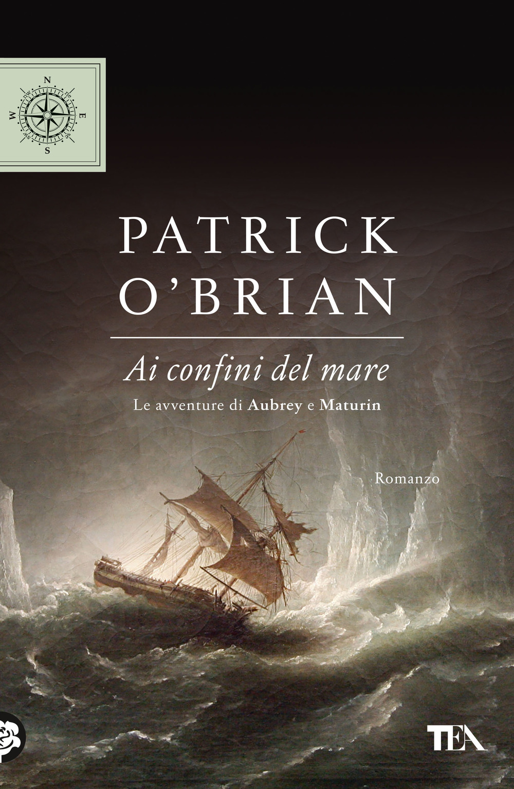 Libro Ai confini del mare di Patrick O'Brian - ean 9788850255917 - TEA