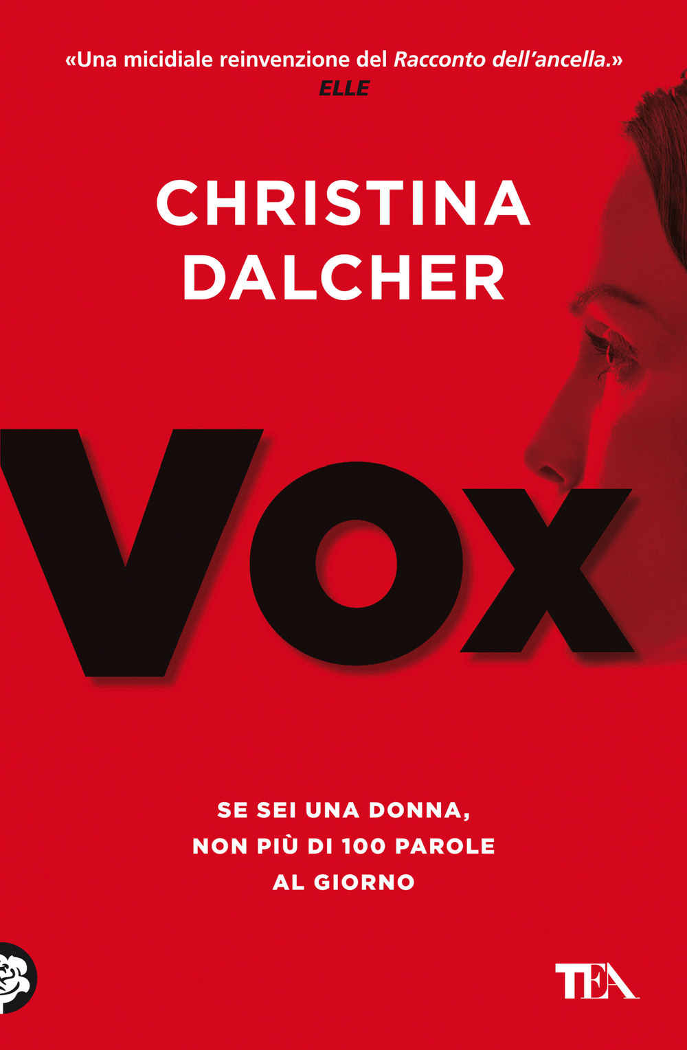 Libro Vox di Christina Dalcher - ean 9788850260287 - TEA