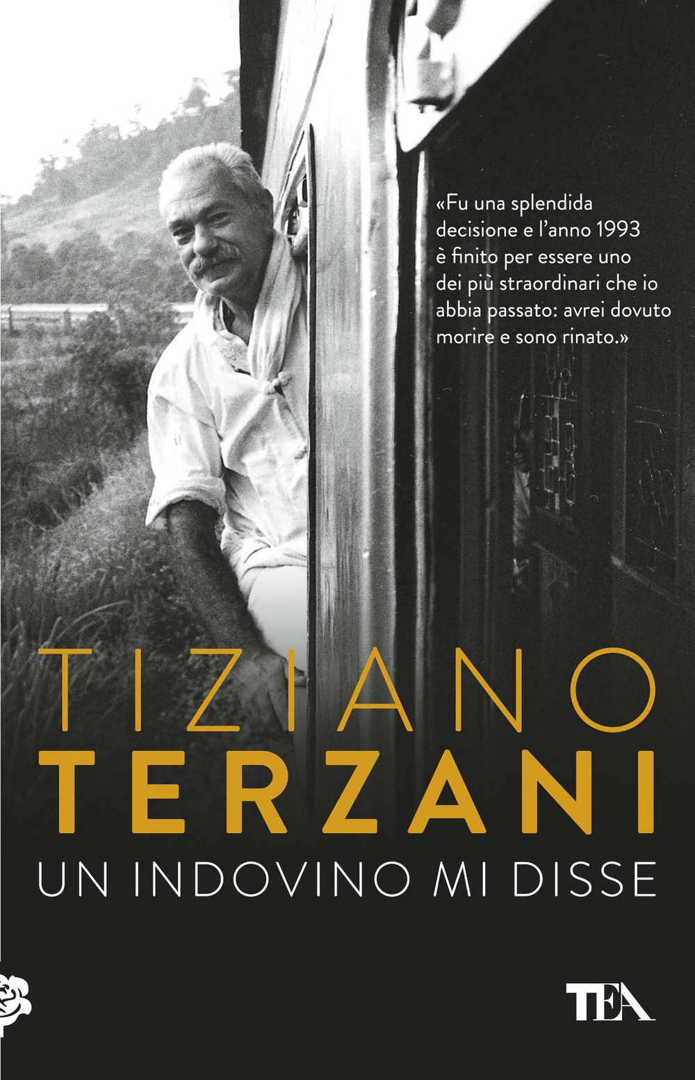 Libro indovino mi disse di Tiziano Terzani - ean 9788850261727 - TEA