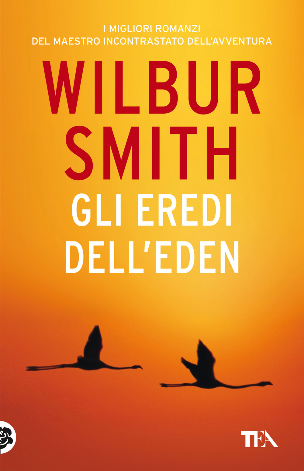 Libro eredi dell'Eden di Wilbur Smith - ean 9788850262151 - TEA