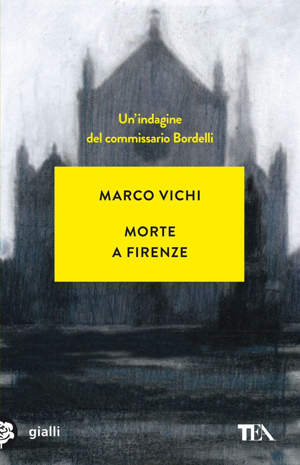 Libro Morte a Firenze. Un'indagine del commissario Bordelli di Marco Vichi - ean 9788850262656 - TEA