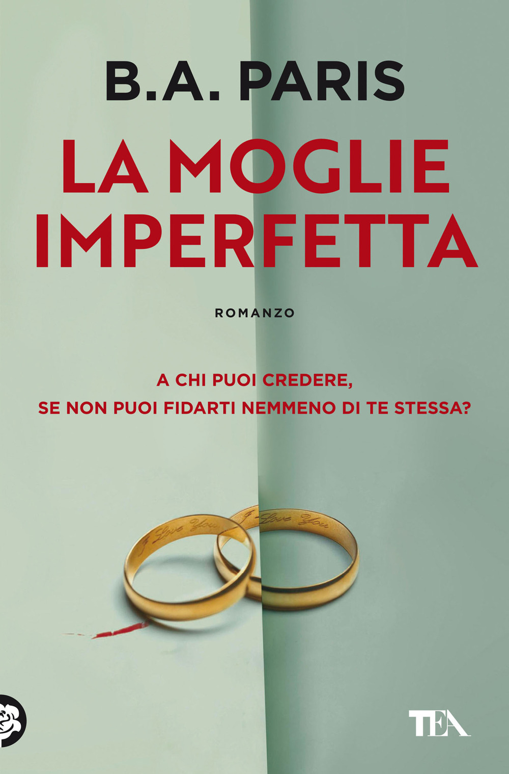 Libro moglie imperfetta di B. A. Paris - ean 9788850262816 - TEA