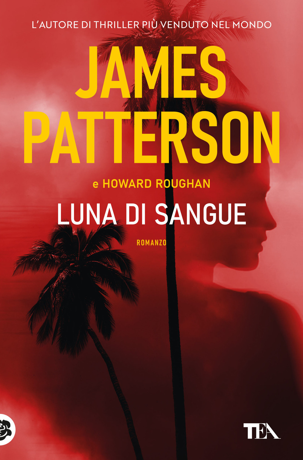 Libro Luna di sangue di James Patterson; Howard Roughan - ean 9788850262861 - TEA