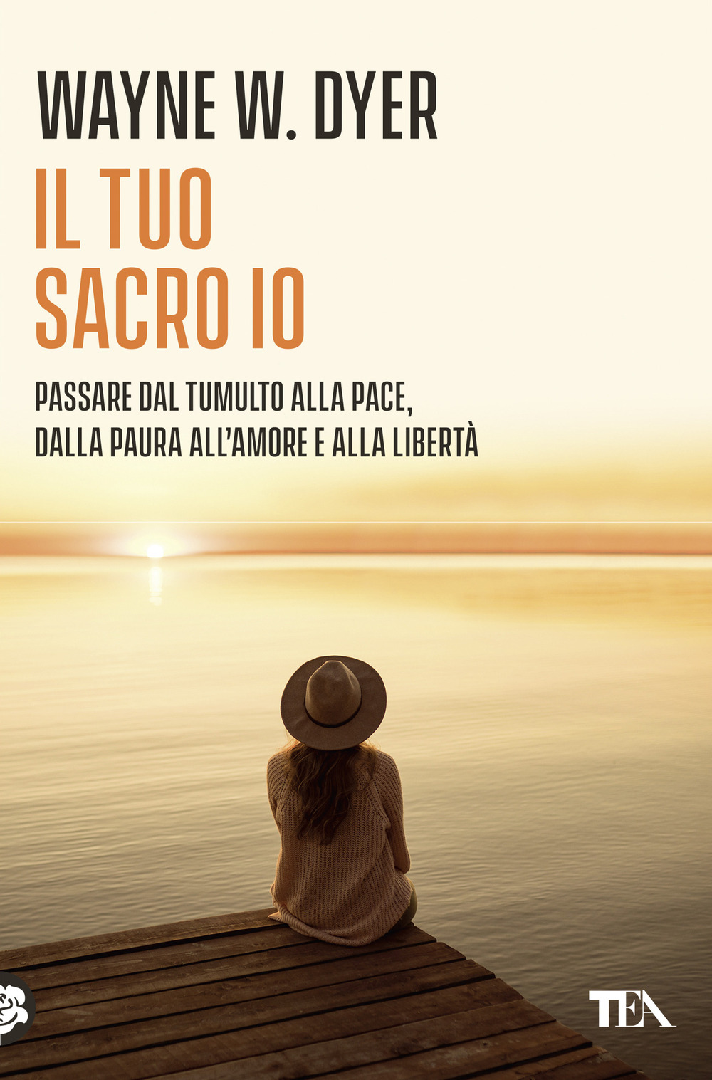 Libro tuo sacro io di Wayne W. Dyer - ean 9788850263332 - TEA