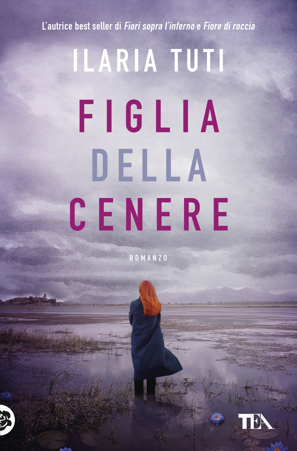 Libro Figlia della cenere di Ilaria Tuti - ean 9788850264865 - TEA
