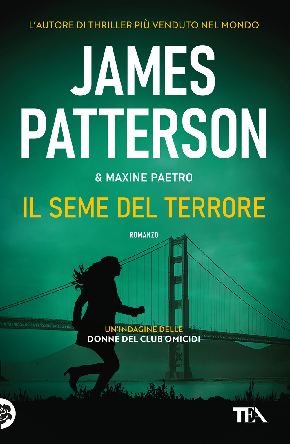 Libro seme del terrore di James Patterson; Maxine Paetro - ean 9788850266203 - TEA