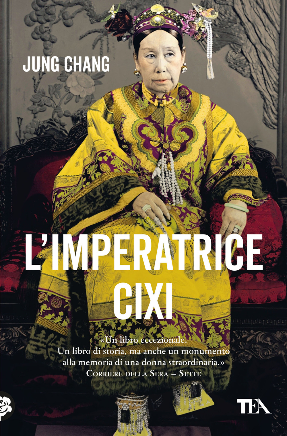 Libro imperatrice Cixi. La concubina che accompagnò la Cina nella modernità di Jung Chang - ean 9788850266296 - TEA