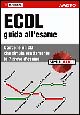 Libro ECDL. Guida all'esame di  - ean 9788850321629 - Apogeo