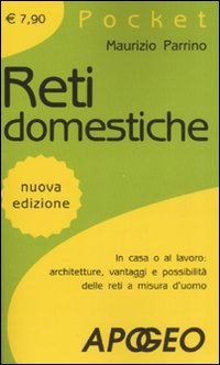 Libro Reti domestiche di Maurizio Parrino - ean 9788850327553 - Apogeo
