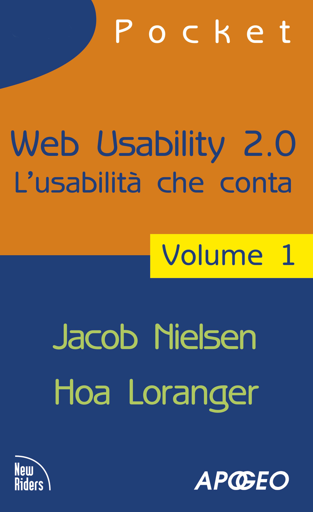 Libro Web usability 2.0. L'usabilità che conta di Jakob Nielsen; Hoa Loranger - ean 9788850329625 - Apogeo