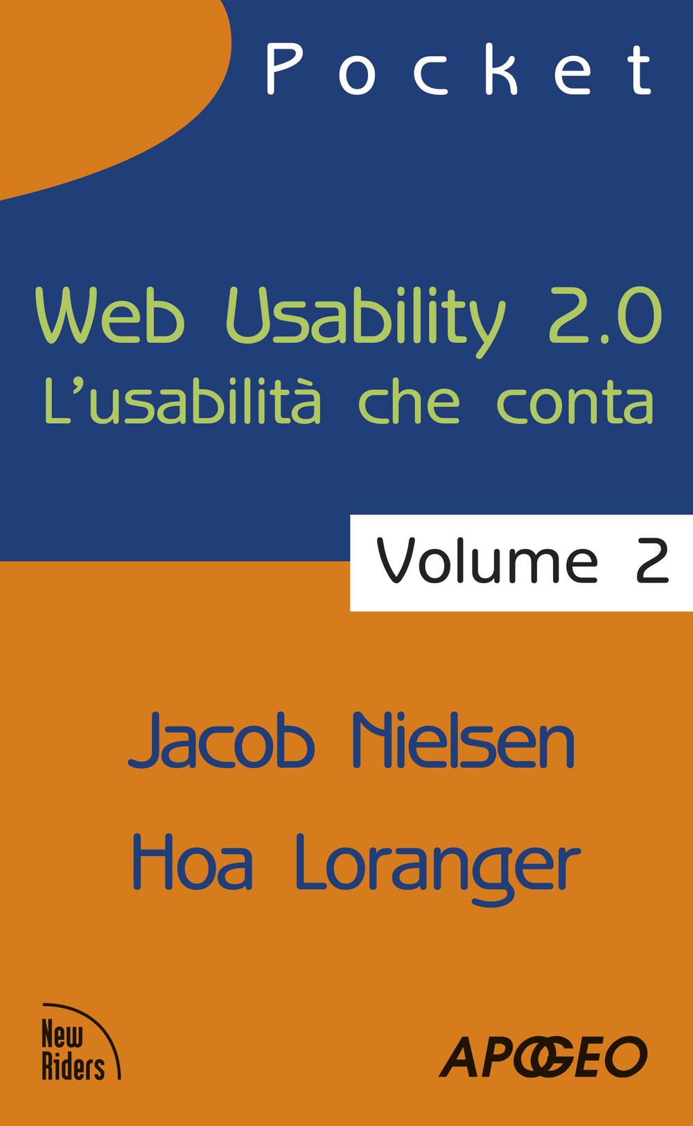 Libro Web usability 2.0. L'usabilità che conta di Jakob Nielsen; Hoa Loranger - ean 9788850329632 - Apogeo