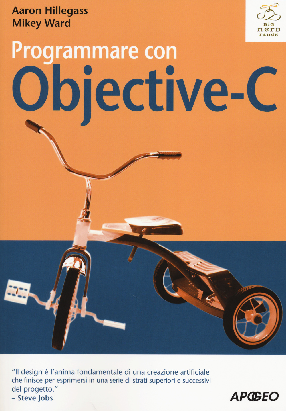 Libro Programmare con Objective-C di Aaron Hillegass; Mikey Ward - ean 9788850333035 - Apogeo