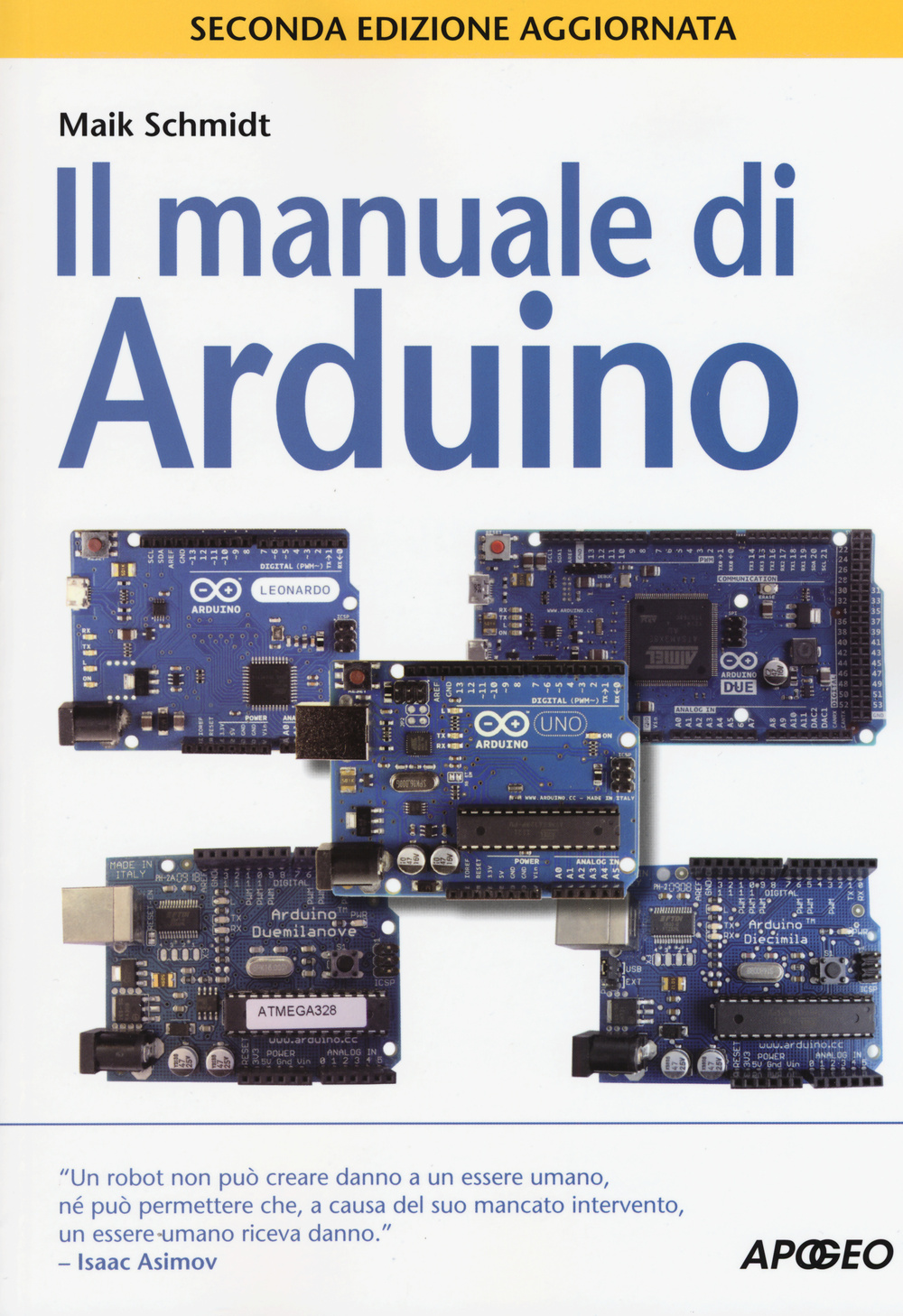Libro manuale di Arduino di Maik Schmidt - ean 9788850333417 - Apogeo