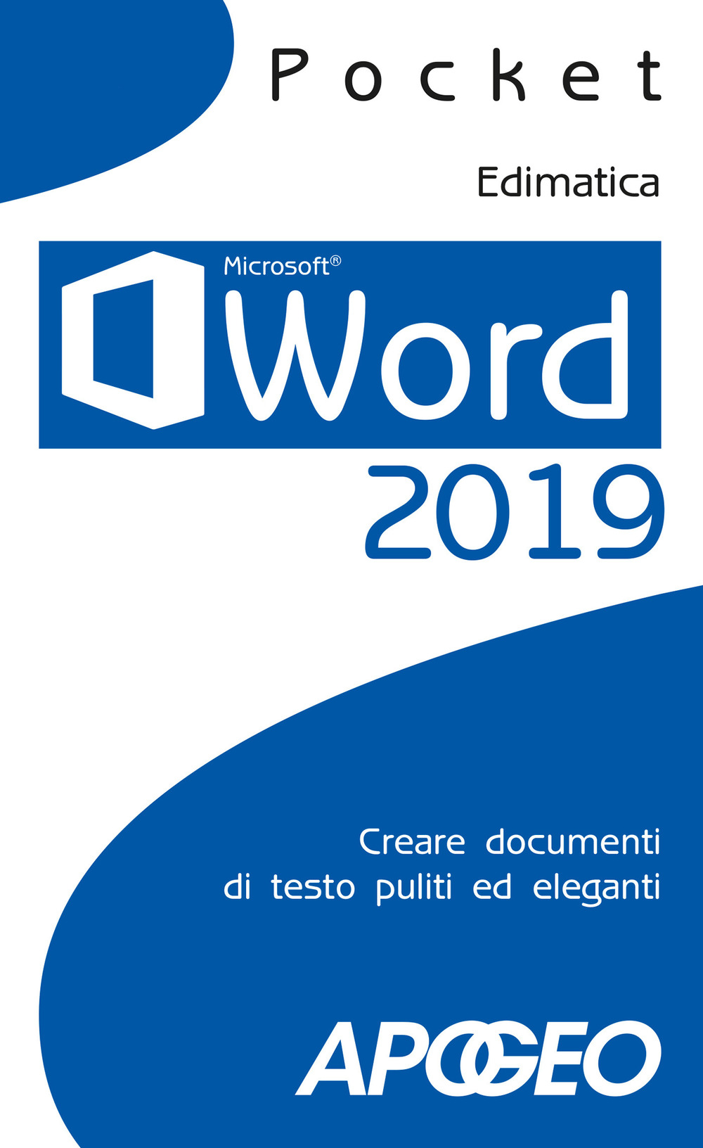 Libro Word 2019. Creare documenti di testo puliti ed eleganti di  - ean 9788850334551 - Apogeo