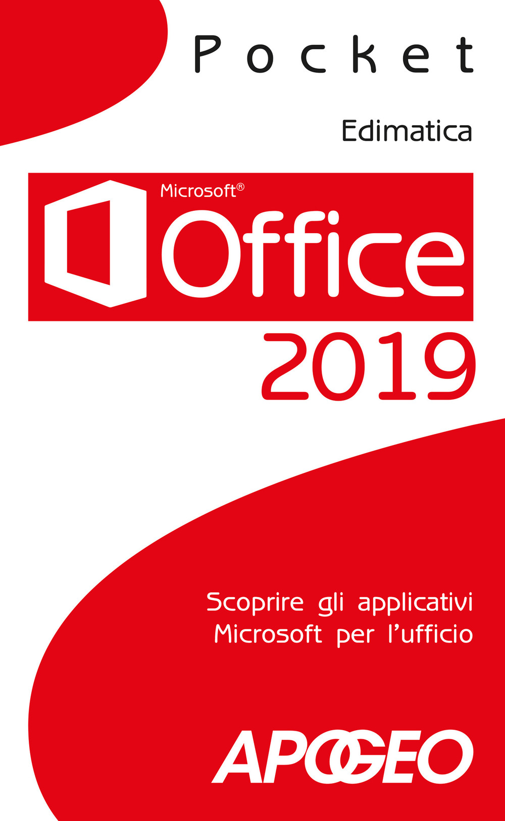 Libro Office 2019. Scoprire gli applicativi Microsoft per l'ufficio di  - ean 9788850334575 - Apogeo