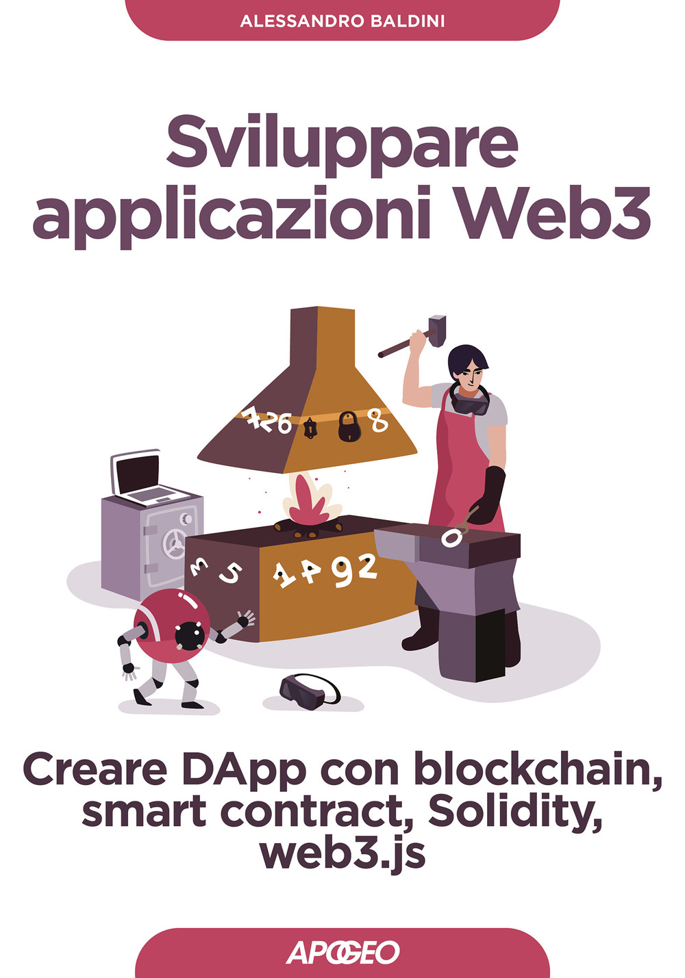 Libro Sviluppare applicazioni Web3. Creare DApp con blockchain