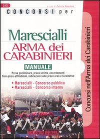 Libro Concorsi per marescialli. Arma dei carabinieri. Manuale di  - ean 9788850501274 - Nissolino