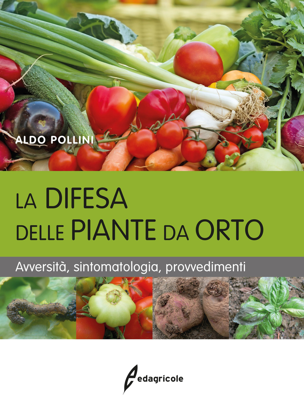Libro difesa delle piante da orto. Avversità