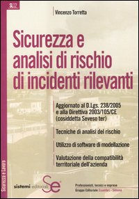 Libro Sicurezza e analisi di rischio di incidenti rilevanti di Vincenzo Torretta - ean 9788851303402 - Sistemi Editoriali