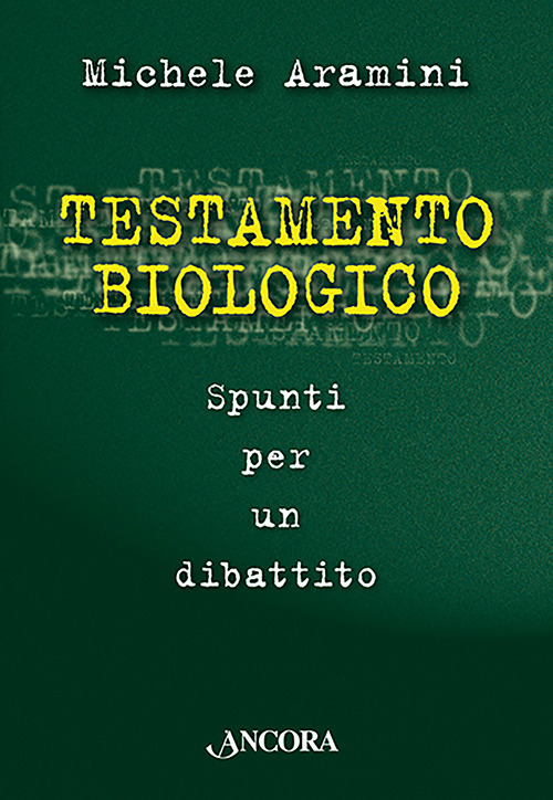Libro Testamento biologico di Michele Aramini - ean 9788851404512 - Ancora