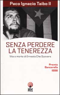 Libro Senza perdere la tenerezza di Paco Ignacio II Taibo - ean 9788851520342 - Net